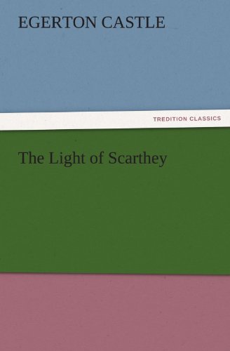 The Light of Scarthey (TREDITION CLASSICS)