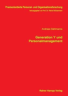Generation Y und Personalmanagement (Praxisorientierte Personal- und Organisationsforschung)