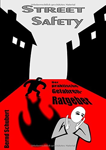 Street Safety: Der praktische Gefahren-Ratgeber