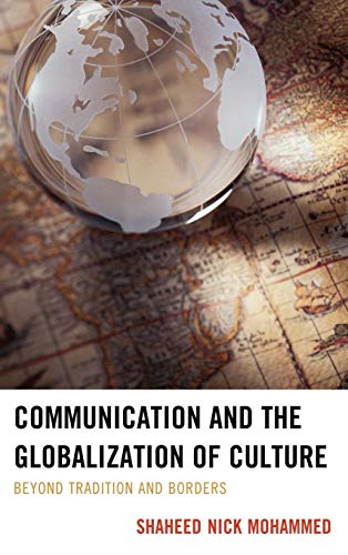 Communication and the Globalization of Culture: Beyond Tradition and Borders