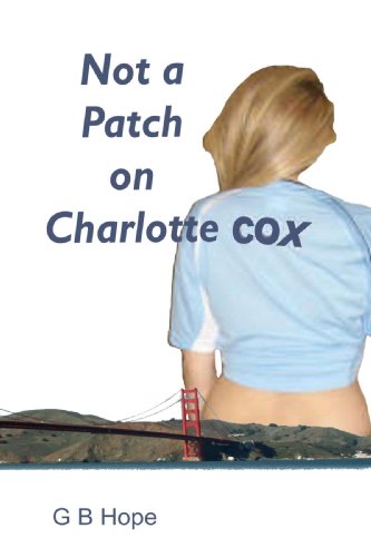 Not A Patch on Charlotte Cox