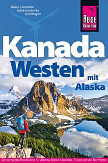 Kanada Westen mit Alaska (Reiseführer)