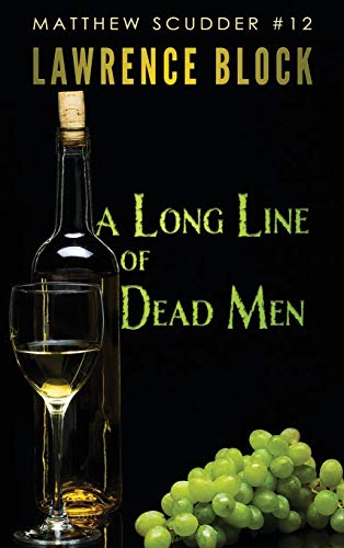 A Long Line of Dead Men (Matthew Scudder Mysteries, Band 12)