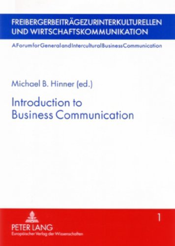 Introduction to Business Communication (Freiberger Beiträge zur interkulturellen und Wirtschaftskommunikation)