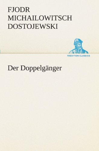 Der Doppelgänger (TREDITION CLASSICS)