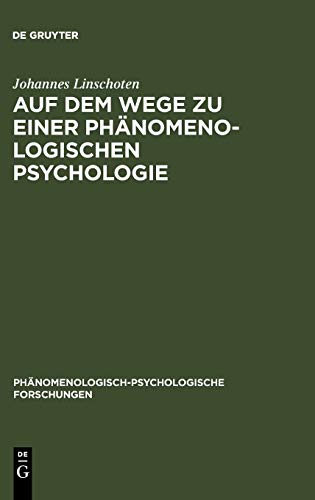 Auf dem Wege zu einer Phänomenologischen Psychologie: Die Psychologie von William James (Phänomenologisch-psychologische Forschungen, 3, Band 3)