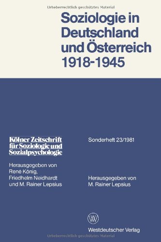 Kölner Zeitschrift für Soziologie und Sozialpsychologie, Sonderheft 23: Soziologie in Deutschland und Österreich 1918 - 1945
