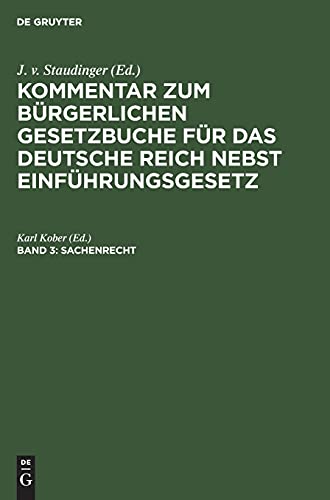 Sachenrecht (Kommentar zum Bürgerlichen Gesetzbuche für das deutsche Reich nebst Einführungsgesetz)