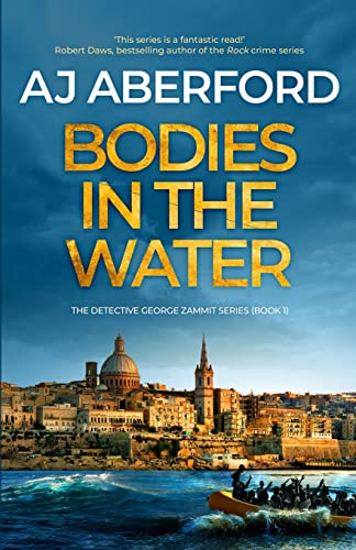 Bodies in the Water (The Inspector George Zammit Series, Band 1)