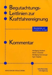 Begutachtungs-Leitlinien zur Kraftfahrereignung: Kommentar