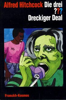 Die drei Fragezeichen und . . ., Dreckiger Deal