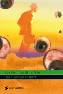 Los caminos del miedo (Cuatrovientos +12)