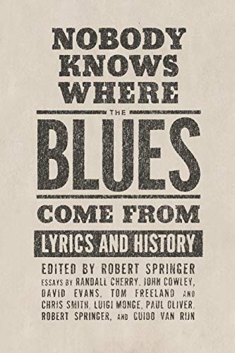 Nobody Knows Where the Blues Come from: Lyrics and History (American Made Music)