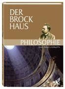 Der Brockhaus Philosophie. Ideen, Denker und Begriffe. 1 300 Stichwörter