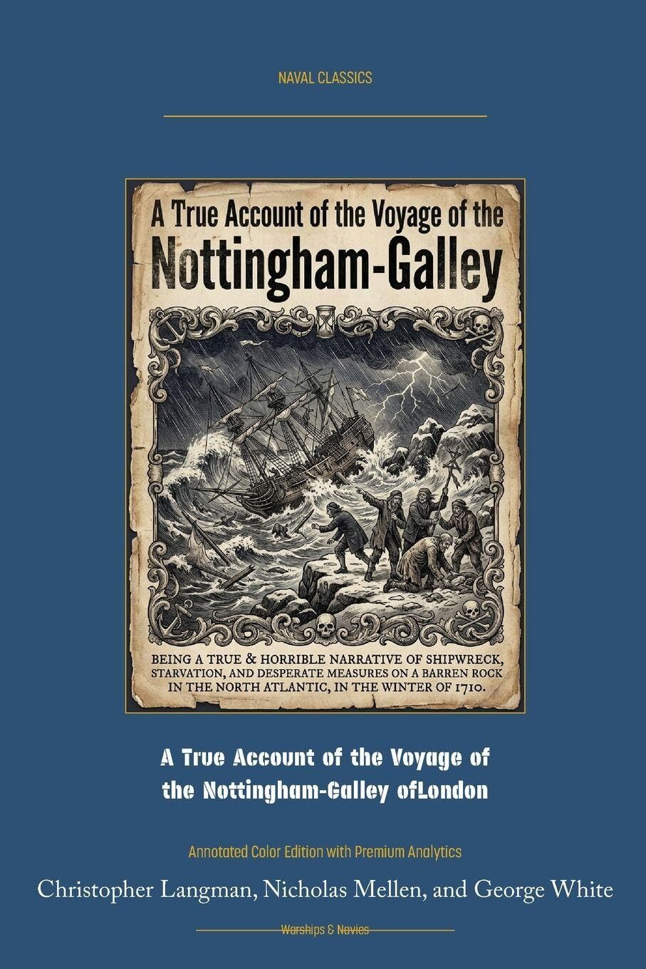 A True Account of the Voyage of the Nottingham-Galley of London