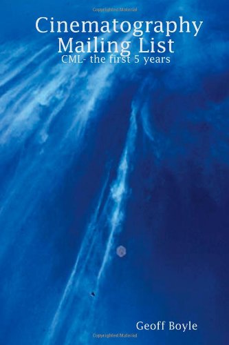 Cinematography Mailing List - CML- the first 5 years