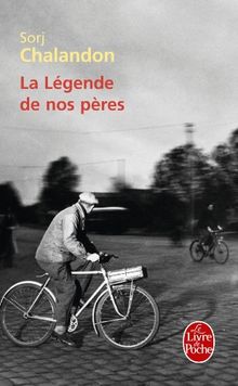 La légende de nos pères