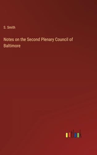 Notes on the Second Plenary Council of Baltimore