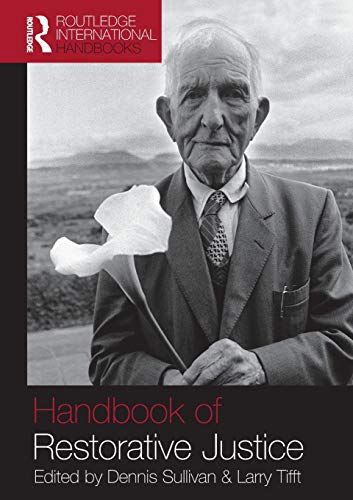 Handbook Of Restorative Justice: A Global Perspective (Routledge International Handbooks)