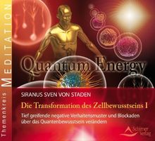 Transformation des Zellbewusstseins - Teil 1