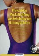 Präventives Muskeltraining zur Behebung von Haltungsfehlern: Totalrundrücken, Hohlrücken, Hohlrundrücken, Flachrücken und Skoliose. Gymnastik, Gerätetraining, Ernährung