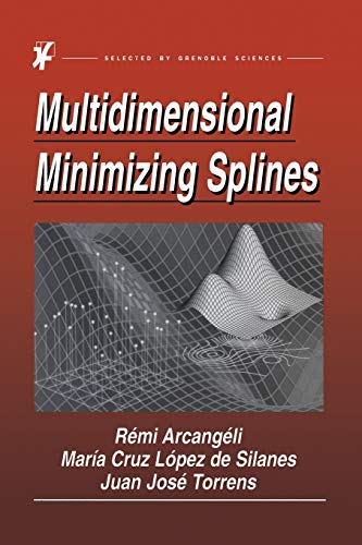 Multidimensional Minimizing Splines: Theory And Applications