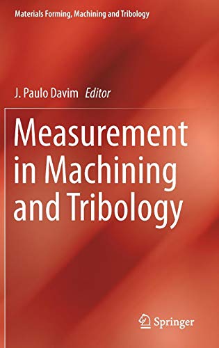 Measurement in Machining and Tribology (Materials Forming, Machining and Tribology)