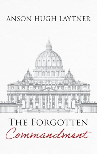The Forgotten Commandment
