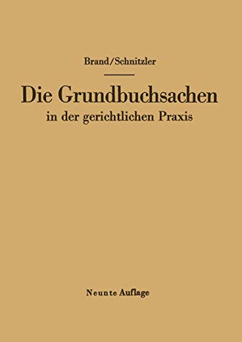 Die Grundbuchsachen in der gerichtlichen Praxis