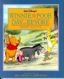 Walt Disney's Winnie the Pooh and a Day for Eeyore von Slater, Teddy, Langley, Bill | Buch | Zustand sehr gut