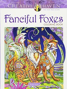 Creative Haven Fanciful Foxes Coloring Book (Creative Haven Adult Coloring)