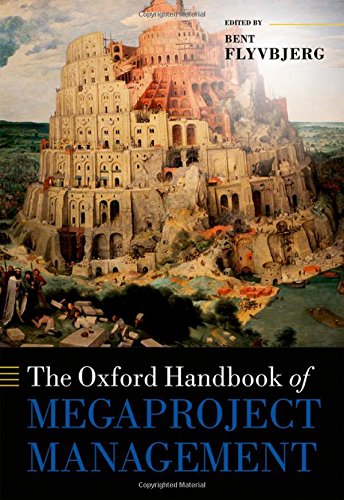 The Oxford Handbook of Megaproject Management (Oxford Handbooks)