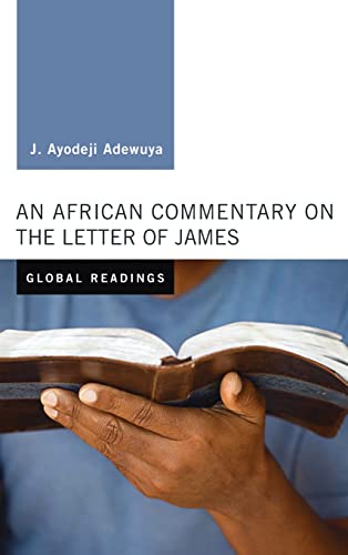 An African Commentary on the Letter of James (Global Readings)