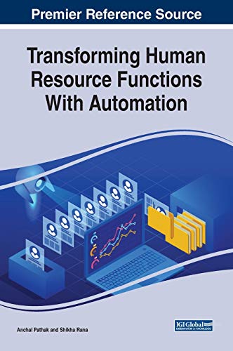 Transforming Human Resource Functions With Automation (Advances in Human Resources Management and Organizational Development)