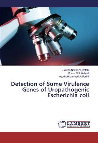 Detection of Some Virulence Genes of Uropathogenic Escherichia coli