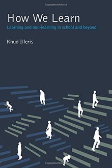 How We Learn: Learning and Non-Learning in School and Beyond