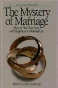 The Mystery of Marriage: How to Find True Love and Happiness in Married Life (Teachings of Kabbalah)