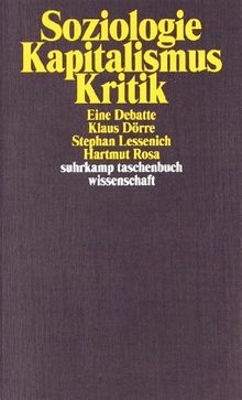 Soziologie - Kapitalismus - Kritik: Eine Debatte (suhrkamp taschenbuch wissenschaft)