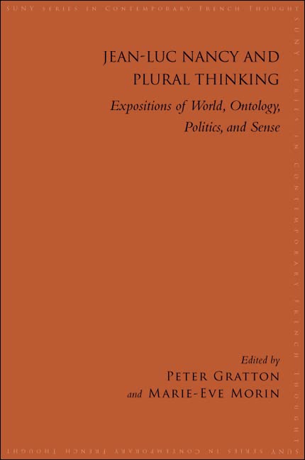 Jean-Luc Nancy and Plural Thinking: Expositions of World, Ontology, Politics, and Sense (Suny Series in Contemporary French Thought)
