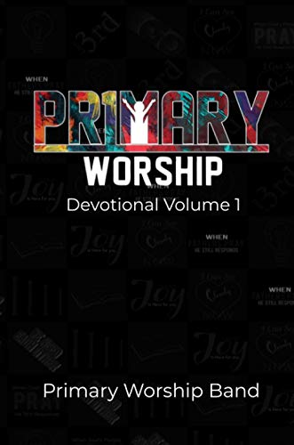 Primary Worship Devotional: Volume 1