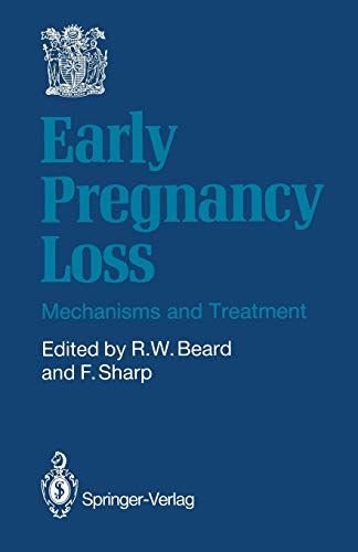 Early Pregnancy Loss: Mechanisms And Treatment
