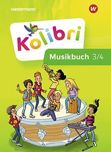 Kolibri - Allgemeine Ausgabe 2023: Musikbuch Schülerband 3 / 4 (Kolibri - Musikbücher: Allgemeine Ausgabe 2023)