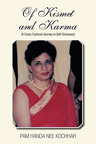 Of Kismet and Karma: A Cross-Cultural Journey in Self-Discovery