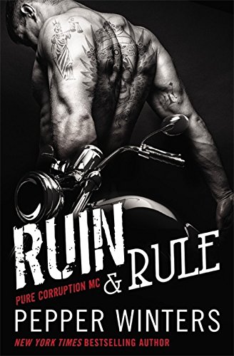 Ruin & Rule (Pure Corruption, Band 1)