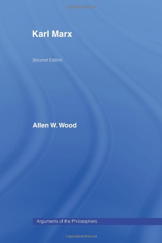 Allen Wood Karl Marx (Arguments Of The Philosophers)
