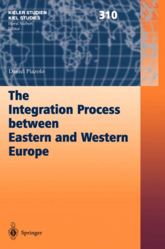 The Integration Process between Eastern and Western Europe: Aggregation and Fusion of Imperfect Information (Kieler Studien - Kiel Studies)