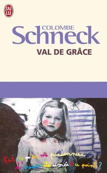 Val de Grâce von Colombe Schneck | Buch | Zustand gut