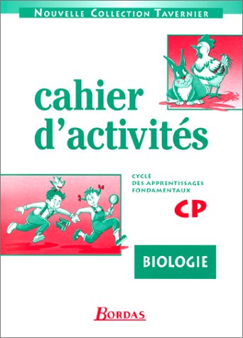 Cahier D'activités : Biologie Cp, Cycle Des Apprentissages Fondamentaux