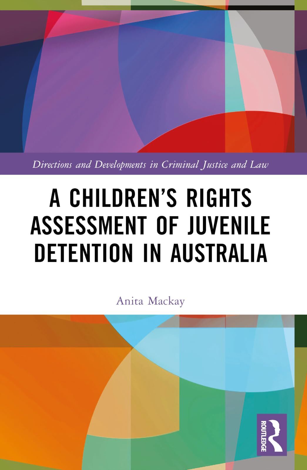 A Children's Rights Assessment of Juvenile Detention in Australia