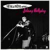 Tete a Tete avec Johnny Hallyday+4 Bonus (Ltd.1 [Vinyl LP]